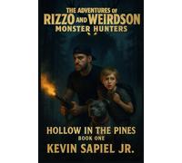 The Adventures of Rizzo and Weirdson Monster Hunters: Hollow in the Pines