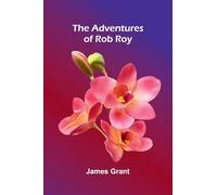 The adventures of Rob Roy