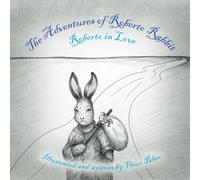 The Adventures of Roberto Rabbit: Roberto in Love