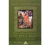 The Adventures of Robin Hood, Everyman's Library Children's Classics Series Roger L. Green, Walter Crane (Auteur)