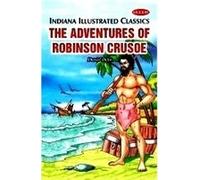 The Adventures of Robinson Crusoe (Indiana Illustrated Classics)