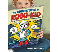 The Adventures Of Robo-Kid