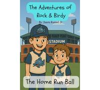 The Adventures of Rock and Birdy: The Home Run Ball