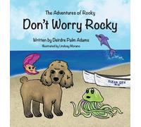 The Adventures Of Rocky Don't Worry Rocky