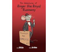 The Adventures of Roger the Royal Runaway
