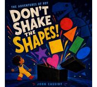 The Adventures of Roy: Don't Shake the Shapes!