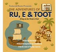 The Adventures of Ru, E & Toot: A Day on the Pirate's Pool