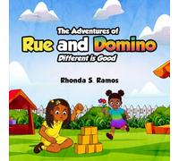 The Adventures of Rue and Domino: Different is Good