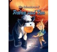 The Adventures Of Rufus And Tim