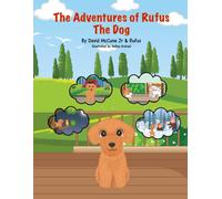 The Adventures Of Rufus The Dog: 1