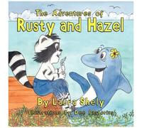The Adventures Of Rusty And Hazel