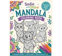 The Adventures of Sadie and Otis: Animal Mandalas for Creative Kids