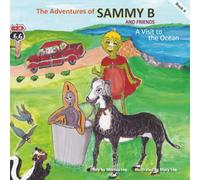 The Adventures of SAMMY B and Friends Book 4 A Visit to the Ocean
