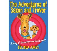 The Adventures Of Saxon And Trevor