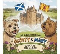 The Adventures of Scotty and Mary: A Day at the Beach