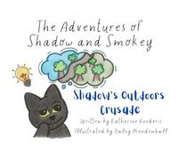 The Adventures of Shadow and Smokey: Shadow's Outdoors Crusade