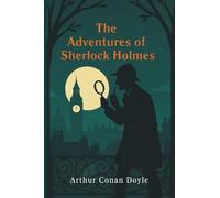 The Adventures of Sherlock Holmes: Annotated & Introduced for Modern Readers - the perfect gift for fans of classic crime fiction