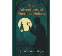 The Adventures of Sherlock Holmes: Annotated & Introduced for Modern Readers - the perfect gift for fans of classic crime fiction