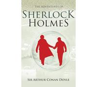 The Adventures of Sherlock Holmes by Sir Arthur Conan Doyle, Classic Detective Fiction Novel