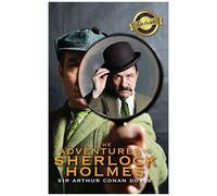 The Adventures Of Sherlock Holmes (Deluxe Library Edition) (Illustrated)