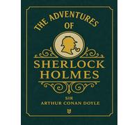 The Adventures Of sherlock Holmes (Illustrated Classics): Classics English Novel, 1892