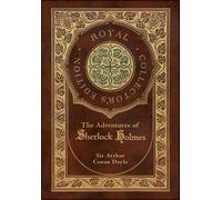 The Adventures Of Sherlock Holmes (Royal Collector's Edition) (Illustrated) (Case Laminate Hardcover With Jacket)