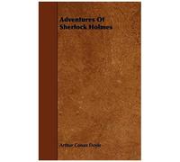 The Adventures Of Sherlock Holmes - The Sherlock Holmes Collector's Library