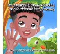The Adventures of Simon and Stanley: The Tale of Simon's Savings Journey