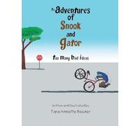 The Adventures of Snook and Gator: Too Many Bad Ideas