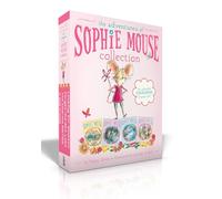 The Adventures of Sophie Mouse Collection (Boxed Set): A New Friend; The Emerald Berries; Forget-Me-Not Lake; Looking for Winston
