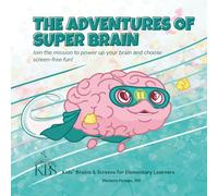 The Adventures of Super Brain: Join the mission to power up your brain and choose screen-free fun!