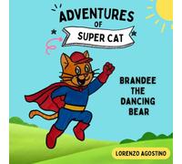 The Adventures of Super Cat: Brandee the Dancing Bear
