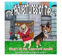 The Adventures of T-Rex: Heart of the Concrete Jungle