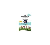The Adventures Of Taco Man Artillery. Paperback Book By Phd Curtis Darnell Brown Jr