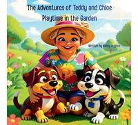 The Adventures of Teddy and Chloe Playtime in the Garden