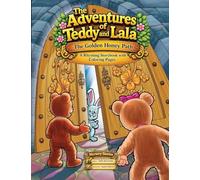 The Adventures of Teddy and Lala: The Golden Honey Path