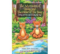 The Adventures Of Teddy And The Order Of The Bear: Teddy and The Call of Catty the Yogi