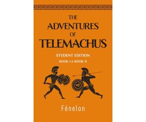 The Adventures of Telemachus: Book I & Book II
