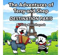 The Adventures of Terry and Shep: DESTINATION PARIS