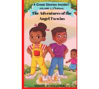 The Adventures Of The Angel Twwins: 4 Great Stories Inside!! Volume 1 (2nd Edition)