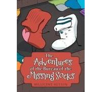 The Adventures Of The Bureau Of The Missing Socks