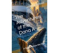 The Adventures of the Dana A: A Smile Across the Sea