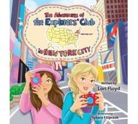 The Adventures Of The Explorers' Club In New York City