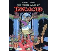 The Adventures Of The Grand Vizir Iznogoud - Tome 1 - The Wicked Wiles Of Iznogoud