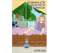 The Adventures Of The Little Girl With The Big Brown Eyes