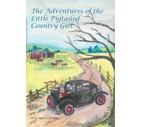 The Adventures of the Little Pigtailed Country Girl