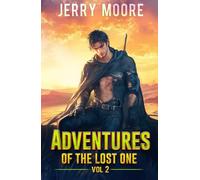 The Adventures of the Lost one Vol 2