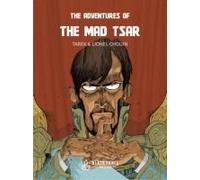 The Adventures Of The Mad Tsar