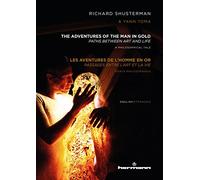 The Adventures of the Man in Gold / Les aventures de l'Homme en Or