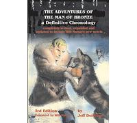 The Adventures of the Man of Bronze: a Definitive Chronology, 3rd Edition